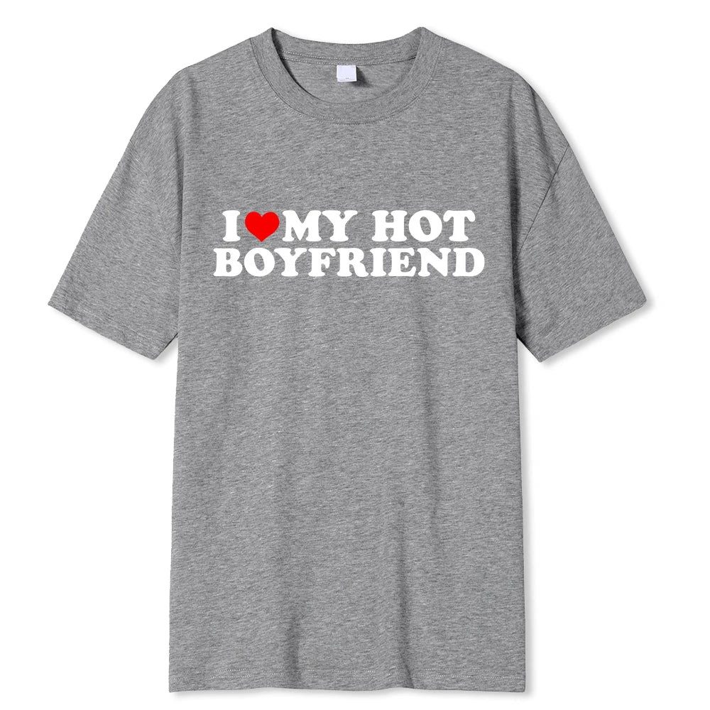 Vintage Funny I Love My Hot Girlfriend Boyfriend T-Shirt Couple Graphic T Shirt Men Boyfriends Cotton Casual Sport Streetwear