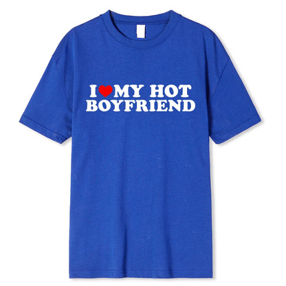 Vintage Funny I Love My Hot Girlfriend Boyfriend T-Shirt Couple Graphic T Shirt Men Boyfriends Cotton Casual Sport Streetwear